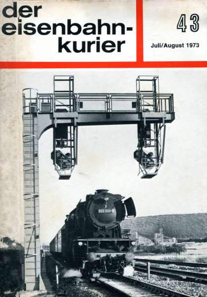 Eisenbahn Kurier Heft 43 Juli / August 1973