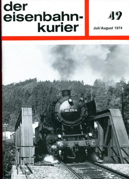 Eisenbahn Kurier Heft 49 Juli / August 1974