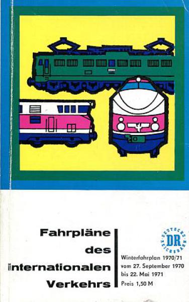 Fahrpläne des internationalen Verkehrs DR 1970 / 1971