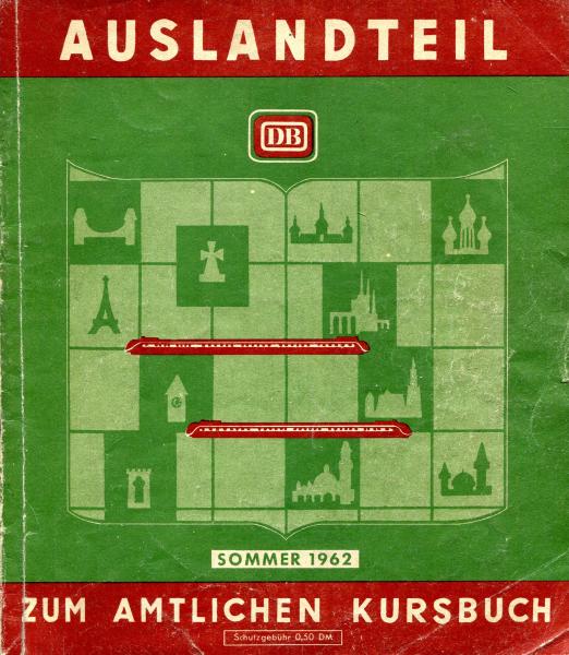 Auslandteil zum amtlichen Kursbuch 1962 DB