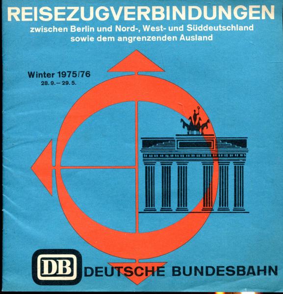Reisezugverbindungen zwischen Berlin und Nord- West- und Süddeutschland sowie dem angrenzenden Ausland 1975 / 1976