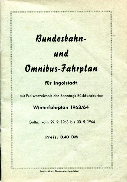 Fahrplan Ingolstadt 1963 / 1964