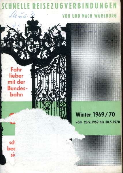 Schnelle Verbindungen von und nach Würzburg 1969 / 1970 ( Deckblatt leider ca 5 x 5 cm beschädigt !)