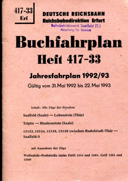Buchfahrplan DR Heft 417-33 Rbd Erfurt 1992 / 1993 Saalfeld Lobenstein Triptis Blankenstein