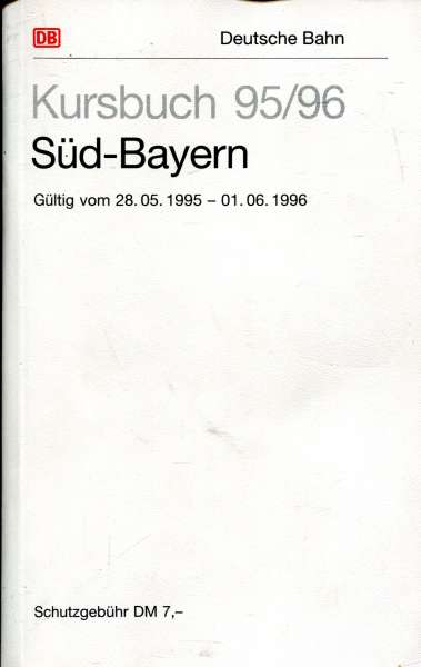 Kursbuch Südbayern 1995 / 1996