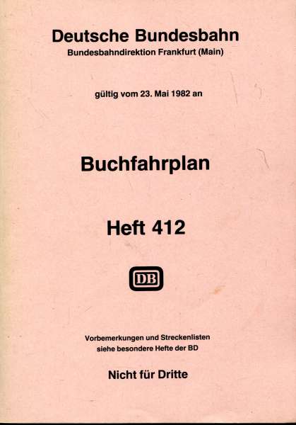 Buchfahrplan Heft 412 BD Frankfurt 1982 Wiesbaden Mainz Bingen Bingerbrück Koblenz Worms Neustadt