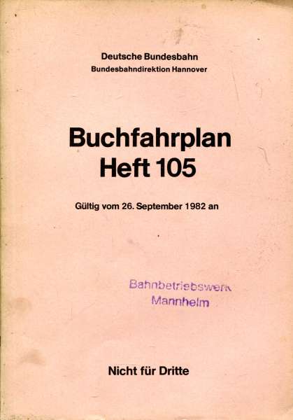 Buchfahrplan Heft 105 BD Hannover 1982 / 1983Oldenburg Brake Bremen