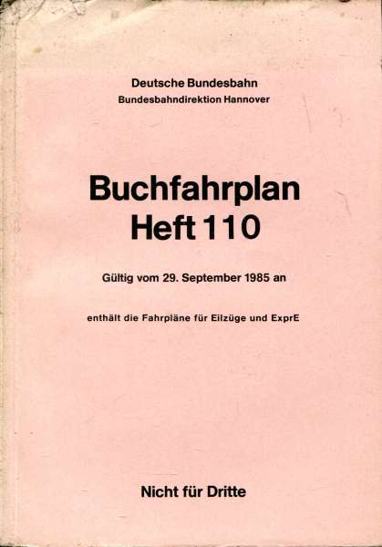 Buchfahrplan Heft 110 BD Hannover 1985 / 1986Hannover, Dortmund, Kassel Bielefeld Bremen