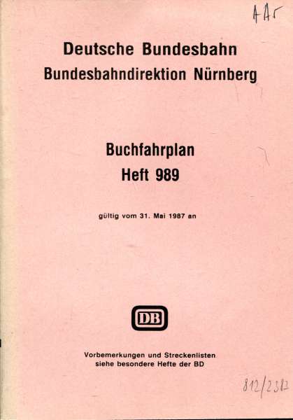Buchfahrplan Heft 989 BD Nürnberg 1987 Burglengenfeld Hof Bad Steben Bayreuth Warmensteinach Tirschenreuth