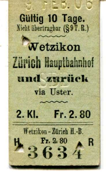 Fahrkarte Wetzikon – Zürich Hauptbahnhof 2. Klasse 1906