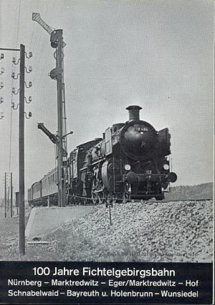 100 Jahre Fichtelgebirgsbahn