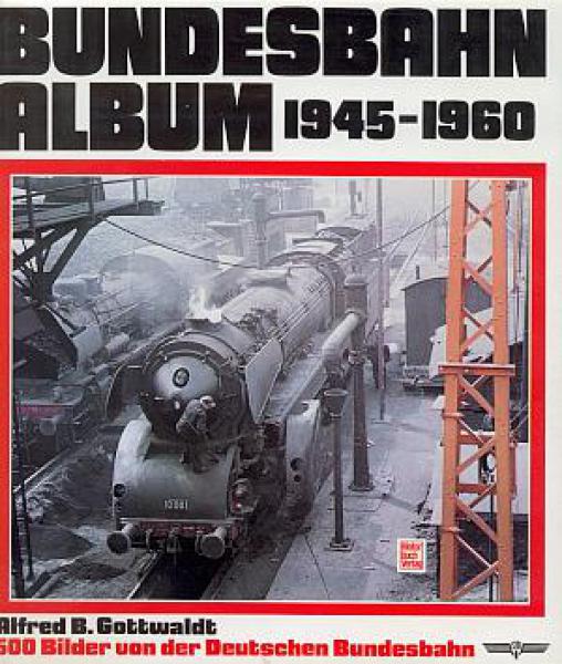 Bundesbahn Album 1945 - 1960