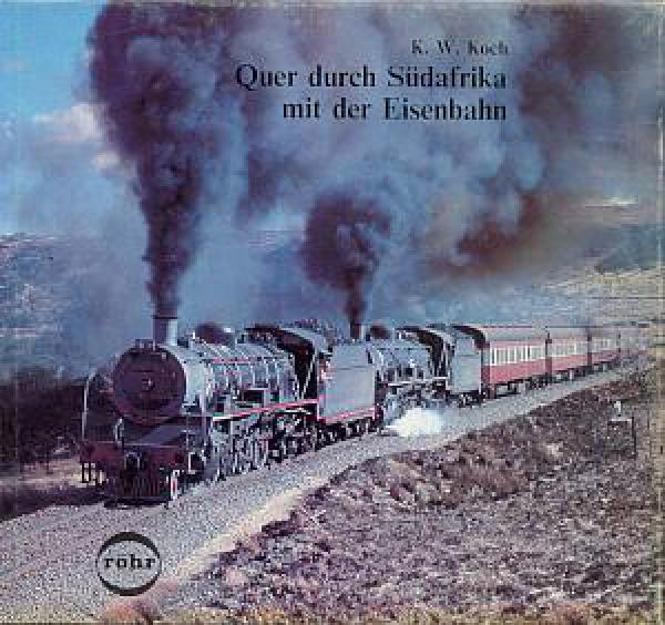 Eisenbahn Sammlershop Quer Durch Sudafrika Mit Der Eisenbahn