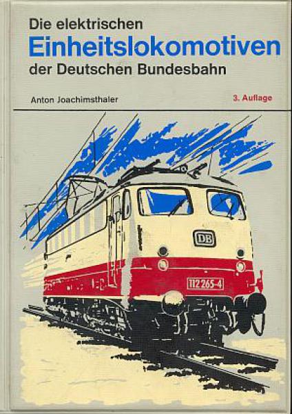 Die elektrischen Einheitslokomotiven der Deutschen Bundesbahn 1969