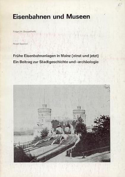 Frühe Eisenbahnanlagen in Mainz