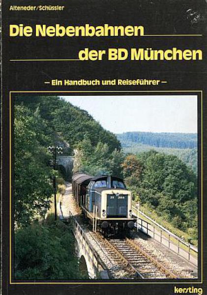 Die Nebenbahnen der BD München