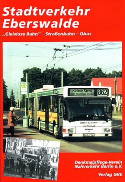 Stadtverkehr Eberswalde, Gleislose Bahn Straßenbahn - Obus