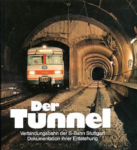 Der Tunnel, Verbindungsbahn S-Bahn Stuttgart