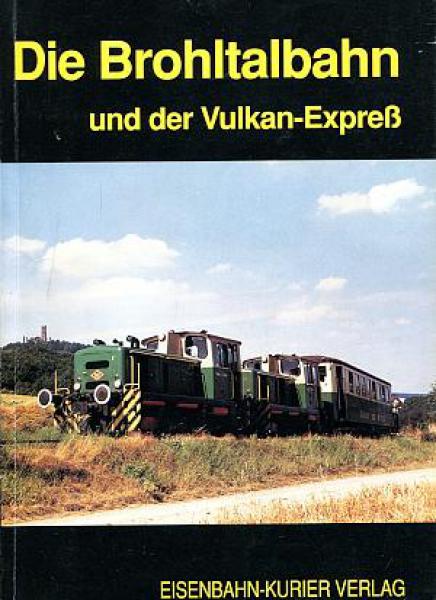 Die Brohltalbahn und der Vulkan Express