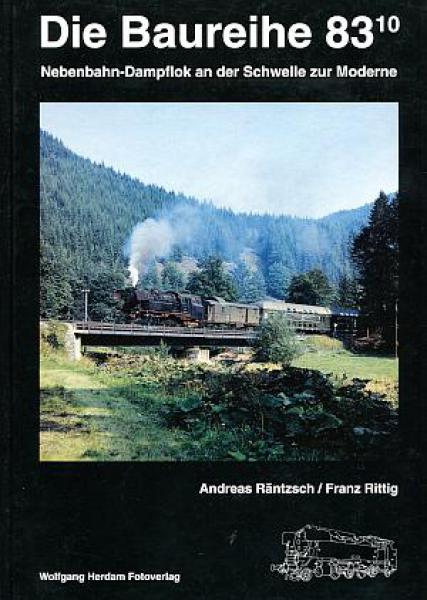 Die Baureihe 83.10 Nebenbahn Dampflok an der Schwelle zur Moderne