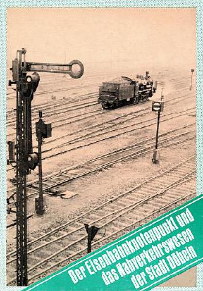 Eisenbahnknotenpunkt und Nahverkehrswesen Stadt Döbeln