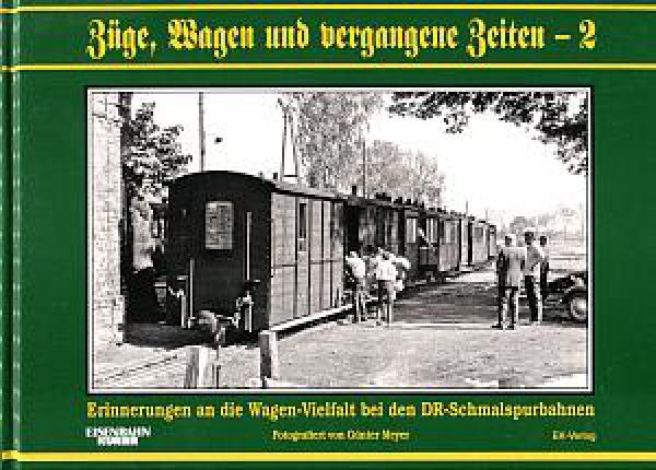 Züge, Wagen und vergangene Zeiten - 2