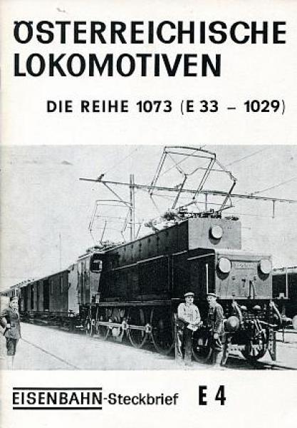 Österreichische Lokomotiven, die Reihe 1073 ( E33 - 1029)