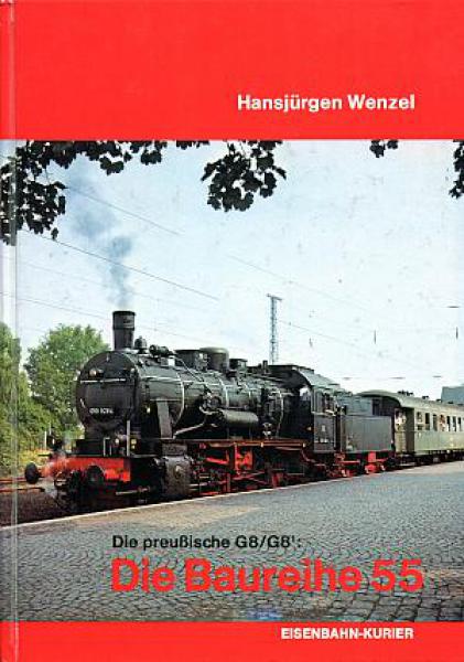 Die Baureihe 55 - die preußische G8 / G8.1 ( 1976 )