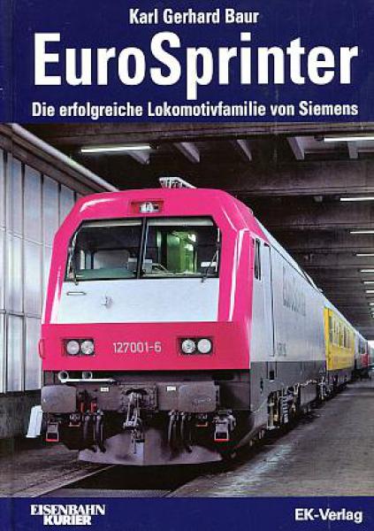 Euro Sprinter, die erfolgreiche Lokomotivfamilie von Siemens