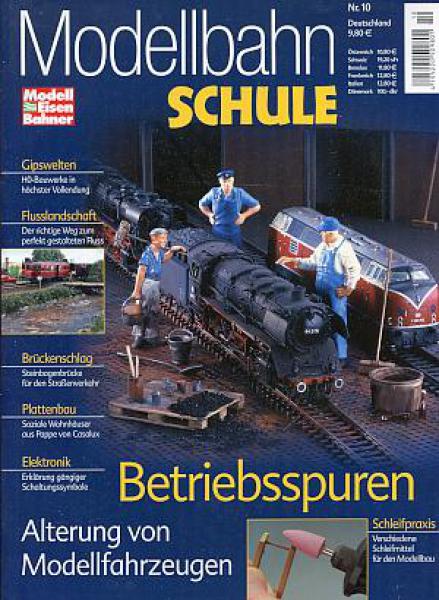 Modellbahnschule Heft 10 Betriebsspuren