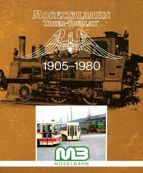 Moseltalbahn Trier – Bullay 1905 – 1980