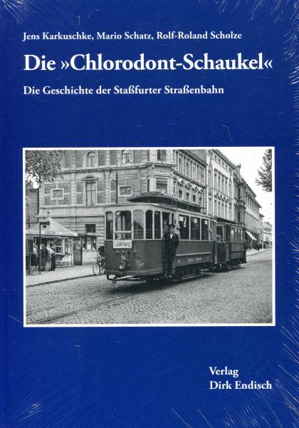 Die Chlorodont-Schaukel - Die Geschichte der Staßfurter Straßenbahn