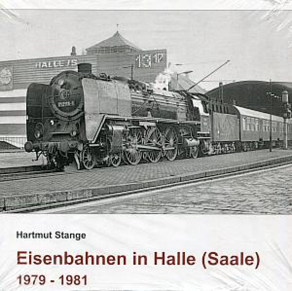 Eisenbahnen in Halle 1979 - 1981
