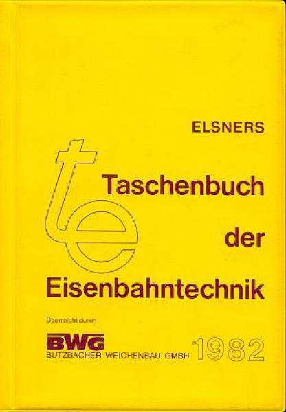 Elsners Taschenbuch der Eisenbahntechnik 1982
