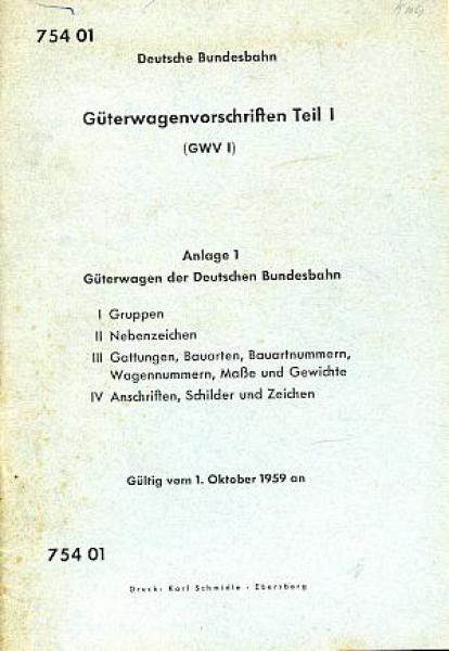 DV 754 01 Güterwagenvorschriften Anlage 1 1959 Güterwagen der Deutschen Bundesbahn