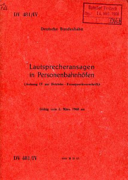 DV 481 / IV Lautsprecheransagen in Personenbahnhöfen 1968 DB