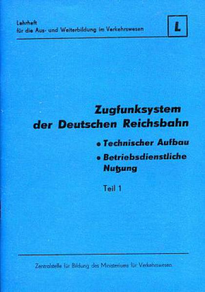 Zugfunksystem der DR Teil 1 Aufbau und Nutzung