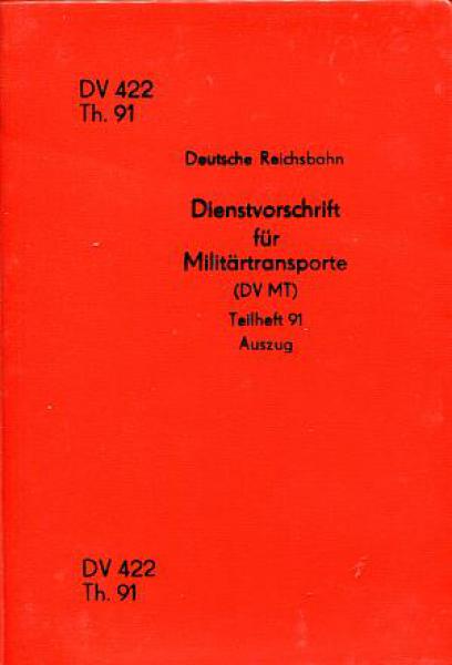 DV 422 Th91 Militärtransporte DR