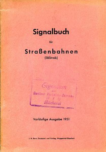 Signalbuch für Straßenbahnen (mit Änderungen bis 1956)