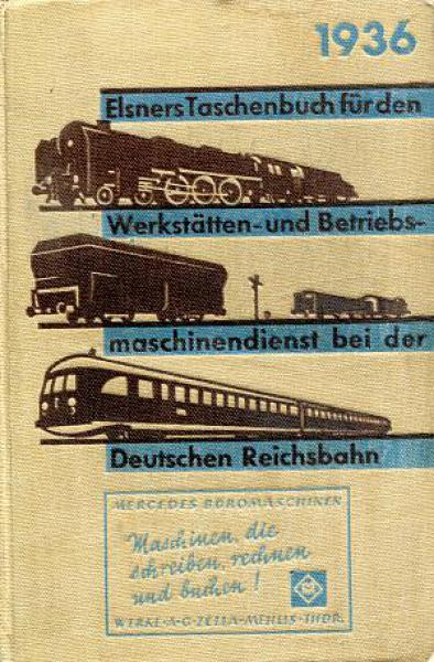 Elsners Taschenbuch 1936 Werkstätten und Betriebsmaschinendienst