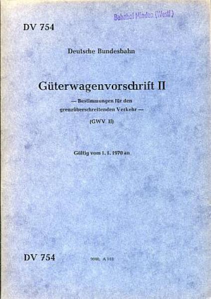 DV 754 Güterwagenvorschrift II - grenzüberschreitender Verkehr 1970