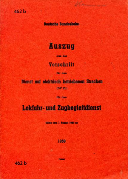 DV 462b Lokfahr- und Zugbegleitdienst auf elektrisch betriebenen Strecken 1950
