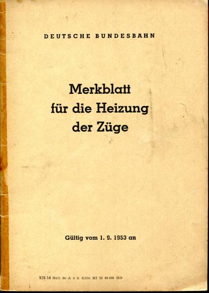 Merkblatt für die Heizung der Züge 1953