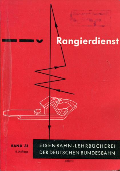 Rangierdienst DB Lehrbuch Band 31 (1961)