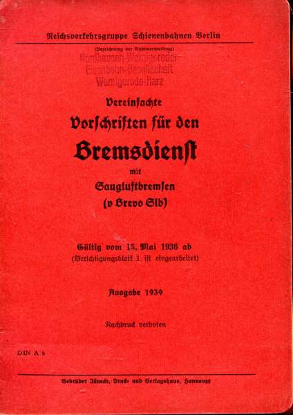 Vereinfachte Vorschriften für den Bremsdienst mit Saugluftbremsen ( Ausgabe 1939 )