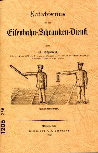 Katechismus für den Eisenbahn Schranken Dienst 1896 Reprint