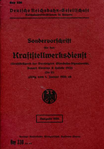 Sondervorschrift für den Kraftstellwerksdienst 1936 Reprint