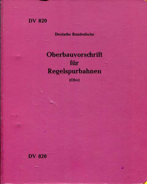 DV 820 Oberbauvorschrift für Regelspurbahnen DB 1969
