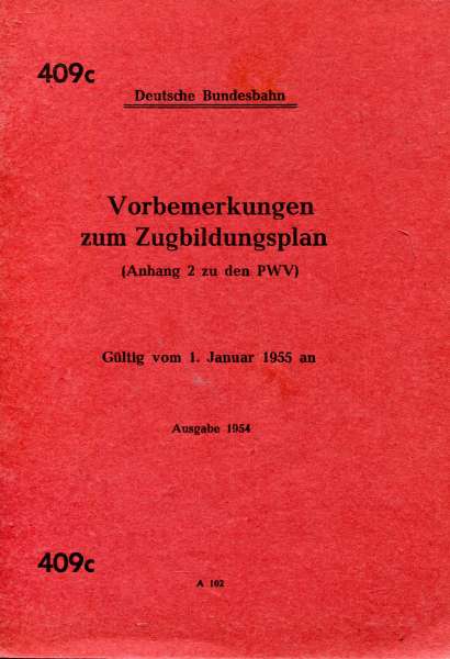 DV 409 c Vorbemerkungen zum Zugbildungsplan 1955