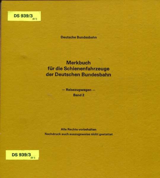 DS 939 / 3 Merkbuch für die Schienenfahrzeuge der Deutschen Bundesbahn Reisezugwagen Band 2